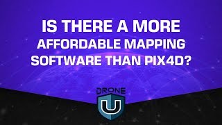 Is there a more affordable mapping software than Pix4D?