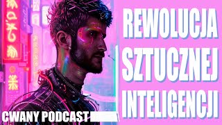 Cwany Podcast 00 - Czy Sztuczna Inteligencja to kolejna rewolucja? Szanse, zagrożenia i kontrowersje