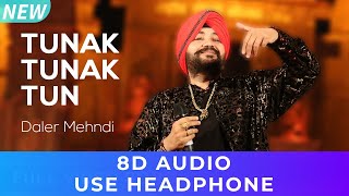 Tunak Tunak Tun 8D Audio  Daler Mehndi | Punjabi 8D Song | Purane audio gane