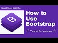How to Use Bootstrap - Tutorial for Beginners - Bootstrap 4 Grid System - educatement