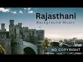 Rajasthani Background Music Copyright Free | Folk Music No Copyright