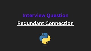 Redundant Connection - Leetcode 684 - Python