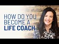 How Do You ACTUALLY Become A Life Coach!