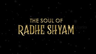 The Soul of Radhe Shyam | Prabhas | Pooja Hegde | Radha Krishna Kumar | Thaman S | UV Creations