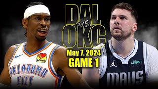 Dallas Mavericks vs Oklahoma City Thunder Full Game 1 Highlights - May 7, 2024 | 2024 NBA Playoffs