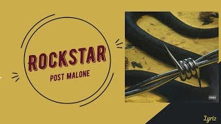 Post Malone - rockstar ft. 21 Savage (lyrics)
