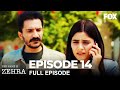 Her Name Is Zehra Episode 14 (Long Version)