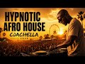 COACHELLA 2026 🌴 BLACK COFFEE STYLE | HYPNOTIC AFRO HOUSE 2026