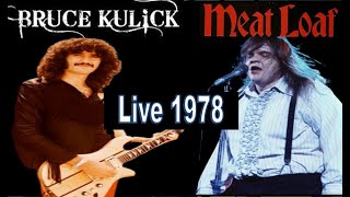 Bruce Kulick -1978- LIVE with Meat Loaf - Paradise by the dashboard light