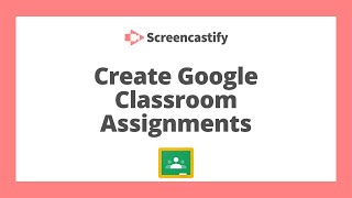 Create a Google Classroom Assignment
