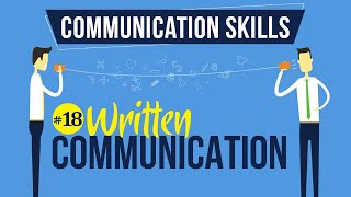 Written Communication - Introduction to Communication Skills - Communication Skills