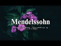 mendelssohn lieder ohne worte song without words no.1~8