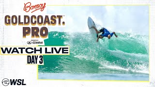 WATCH LIVE Bonsoy Gold Coast Pro presented by GWM 2024 - Day 3