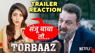 Torbaaz Trailer | Reaction | Sanjay Dutt, Nargis Fakhri | Netflix India
