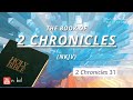 2 Chronicles 31 - NKJV Audio Bible with Text (BREAD OF LIFE)