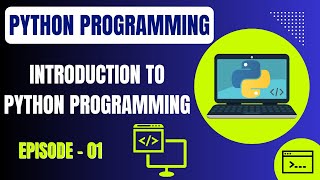 Basic Python Programming | Episode 1: Introduction to Python Programming | Embedded Systems