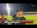 2 RIBU WARGA KOREA BAKAL DUKUNG TIMNAS INDONESIA LAWAN JEPANG DI GBK