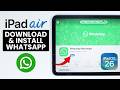 How to Download and Install WhatsApp on iPad Air M4 (iPadOS 26)