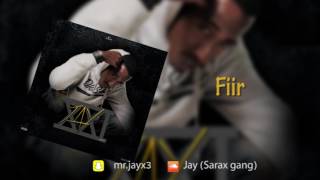 Jay - Fiir (Jay 21 - Audio)