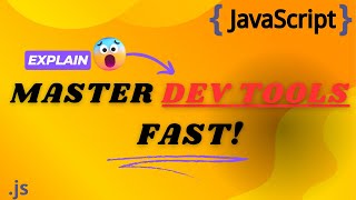 Master the Developer Tools: Unlock Your Debugging Power! 🔍 On Javascript