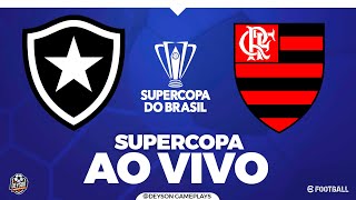 FLAMENGO X BOTAFOGO AO VIVO: FINAL SUPERCOPA DO BRASIL 2025! #SUPERCOPA 02/02/2025