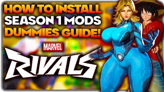 How To Install Mods in Season 1 Marvel Rivals Dummies Guide