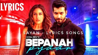 Bepanah Pyaar Lyrics - Payal Dev x Yasser Desai | Sharad Malhotra, Surbhi Chandna, Sayan-Lyrics song