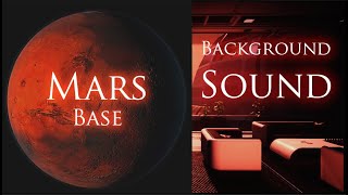 Mars Base Ambient Sound | For sleep | Scifi | Moons of Madness