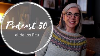 Podcast 50 – el de los Fitu