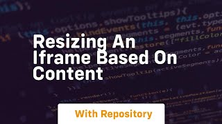 resizing an iframe based on content