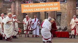 Ides of March - the reenactment of the assassination of Julius Caesar in Rome