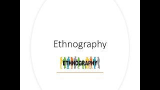 Research Methods - Qualitative Data Collection - 5 Ethnography