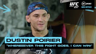 Dustin Poirier ready for war at UFC 257 | "I can knock Conor out!"