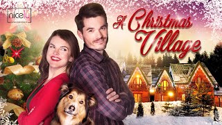 A Christmas Village | Full Rom-Com Christmas Movie | Madeline Leon, Neil Paterson, Mark Abcede