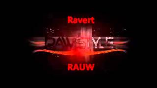 Ravert - RAUW (RAW Hardstyle 2010-2014)