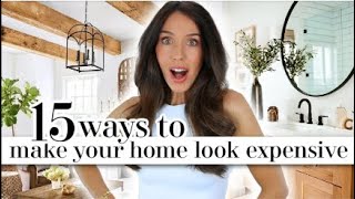 15 Simple Ways To Make Your Home Look EXPENSIVE!
