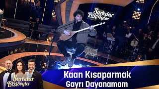 Kaan Kısaparmak -  GAYRI DAYANAMAM