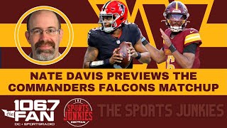 Nate Davis Previews Commanders vs Falcons On SNF | Sports Junkies