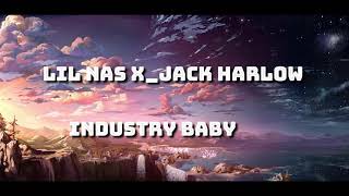 Lil Nas X_ Jack Harlow - Industry Baby(Lyrics)