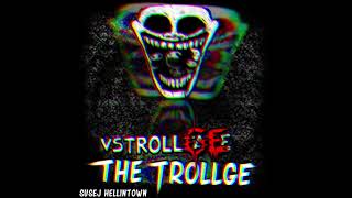 The Trollge Vs.Trollge/Trollface (OFFICIAL OST)