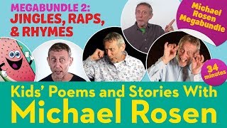 🛎 Jingles, Raps \u0026 Rhymes |Michael Rosen Rap🛎Megabundle 2| Kids' Poems and Stories with Michael Rosen