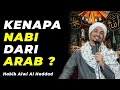 KENAPA NABI DARI ARAB ? | HABIB MUHAMMAD BIN ALWI AL HADDAD | MRBJTV