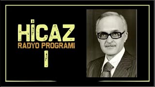 Bekir Sıdkı Sezgin-Radyo Programı (Hicaz) I