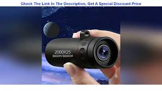 2000X25 Hd Monocular Telescope - Compact, Portable Scope For Hunting, Travel, Concerts \u0026 Fishin