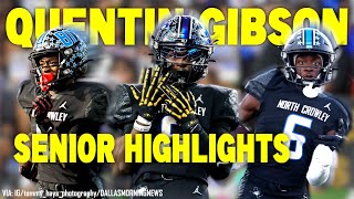 BEST WR IN THE COUNTRY?!?! QUENTIN GIBSON SENIOR HIGHLIGHTS