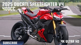 2025 Ducati Sreetfighter V4 400cc