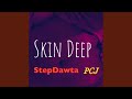 Skin Deep