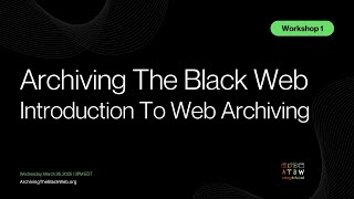 Atbw Introduction To Web Archiving
