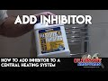 How to add inhibitor to a central heating system