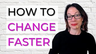 How to Change Faster | Be a Better Lawyer